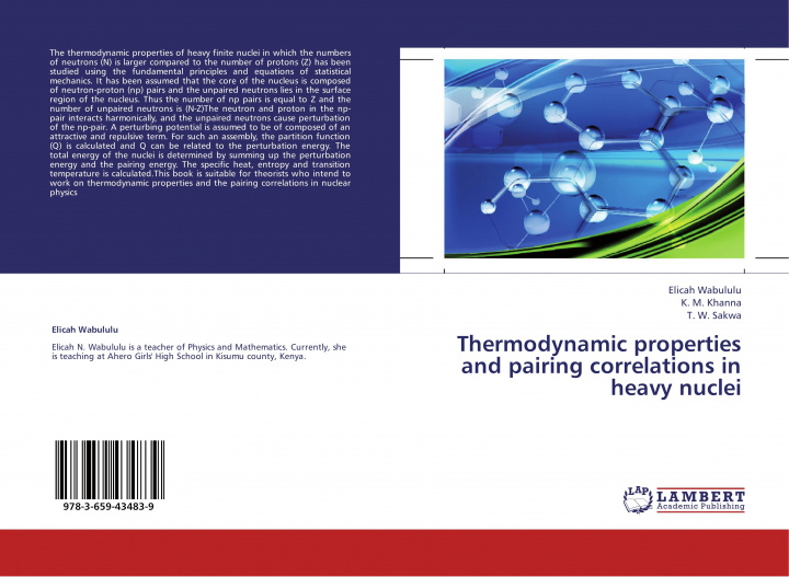 Knjiga Thermodynamic properties and pairing correlations in heavy nuclei K. M. Khanna