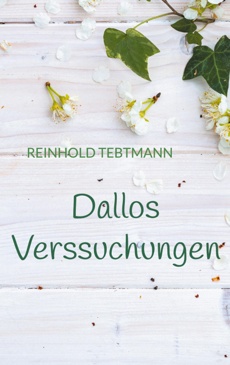 Buch Dallos Verssuchungen Reinhold Tebtmann