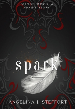 Knjiga Spark ANGELINA J STEFFORT