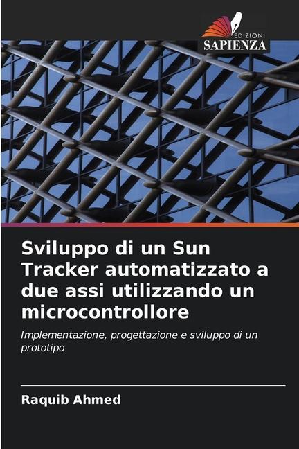 Kniha Sviluppo di un Sun Tracker automatizzato a due assi utilizzando un microcontrollore 