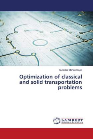 Knjiga Optimization of classical and solid transportation problems Surinder Mohan Deep