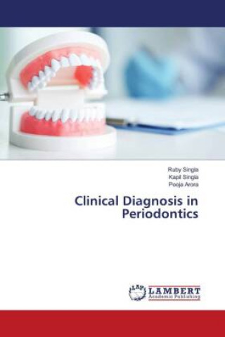 Kniha Clinical Diagnosis in Periodontics Kapil Singla
