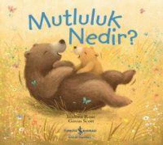 Knjiga Mutluluk Nedir 