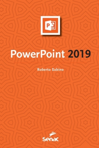 Kniha PowerPoint 2019 Roberto Sabino