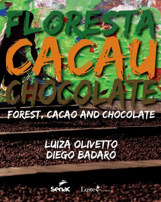 Kniha Floresta cacau e chocolate Diego Badaro
