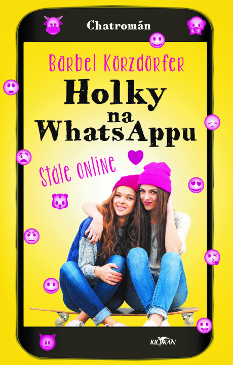 Kniha Holky na whatsappu stále online Bärbel Körzdörfer