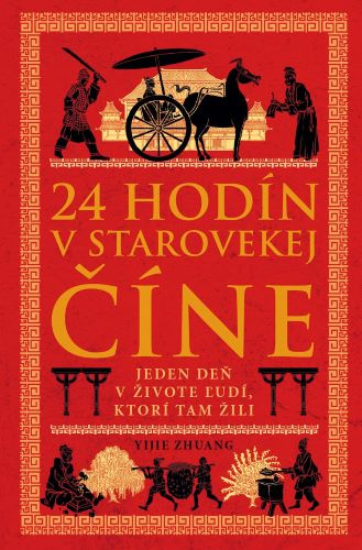 Książka 24 hodín v starovekej Číne Yijie Zhuang
