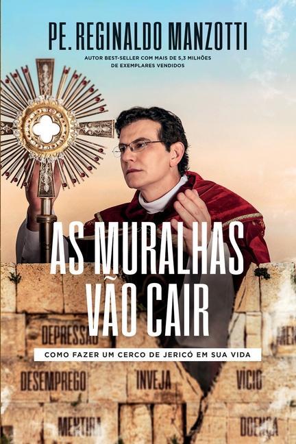 Livro As Muralhas Vao Cair Padre Reginaldo Manzotti