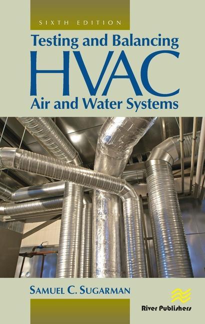 Kniha Testing and Balancing HVAC Air and Water Systems Sugarman