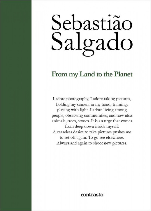 Könyv Sebastiao Salgado: From My Land to the Planet Sebastiao Salgado