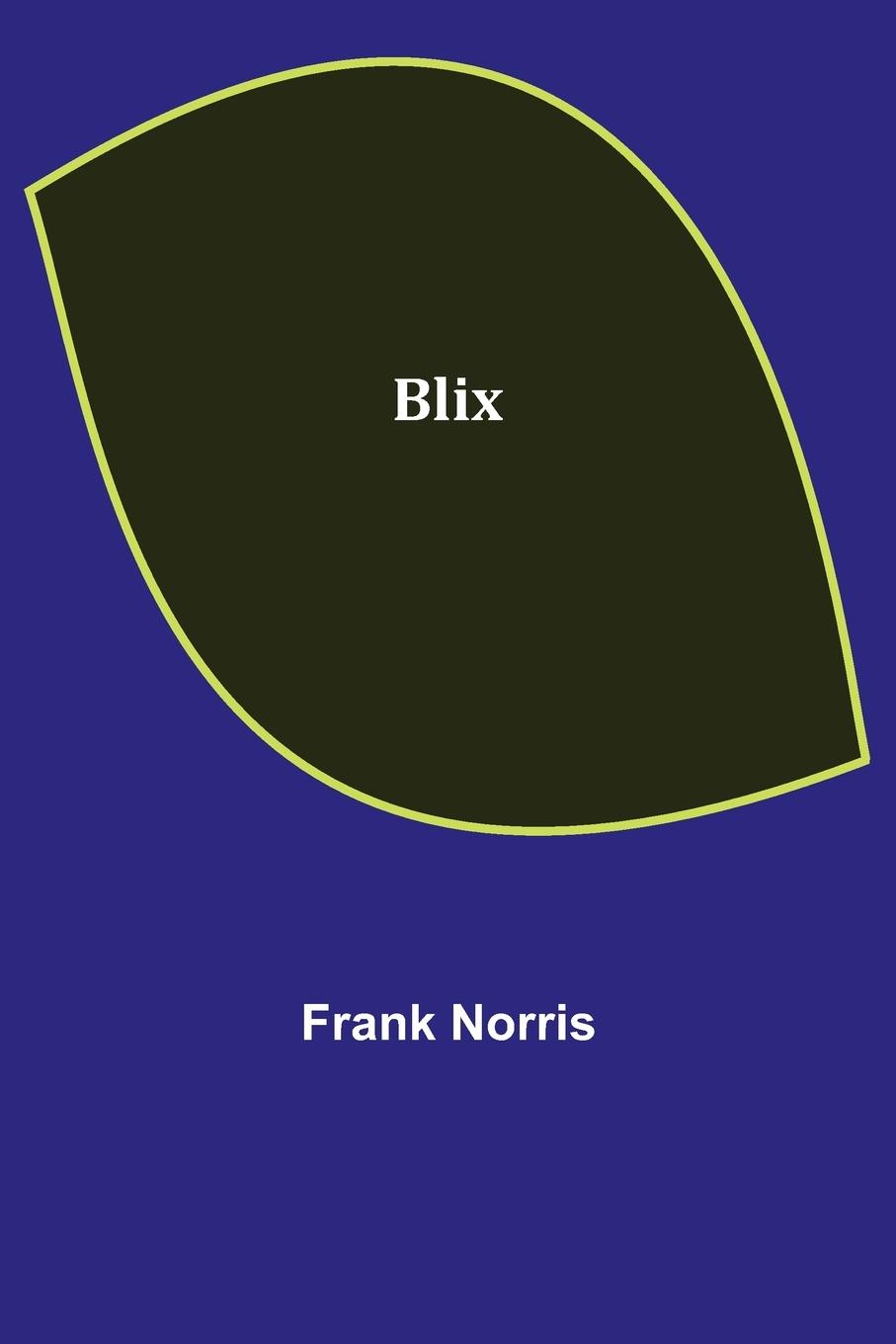 Knjiga Blix Frank Norris