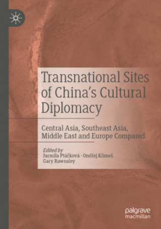Boek Transnational Sites of China's Cultural Diplomacy Jarmila Ptáčková