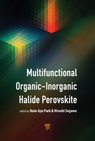 Kniha Multifunctional Organic-Inorganic Halide Perovskite 