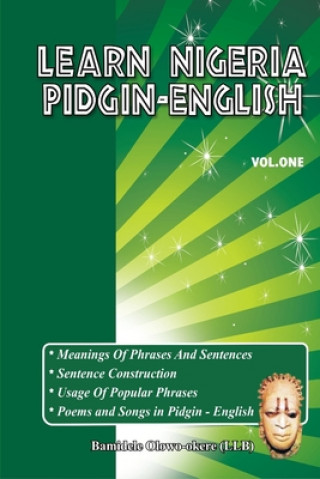 Kniha Learn Nigeria Pidgin-English (Vol. One) 
