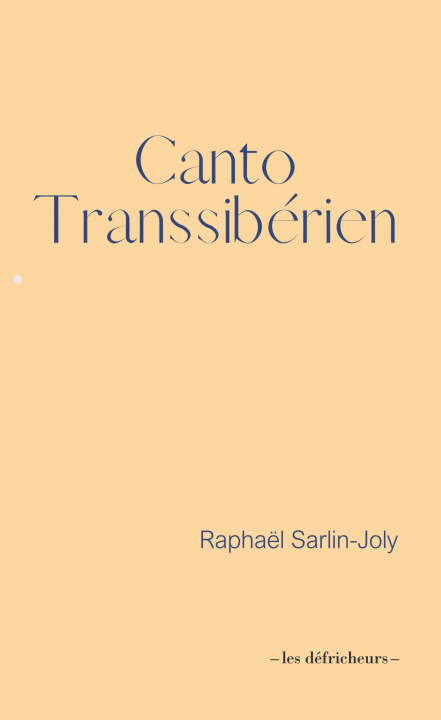 Knjiga Canto Transsibérien Raphaël Sarlin-Joly