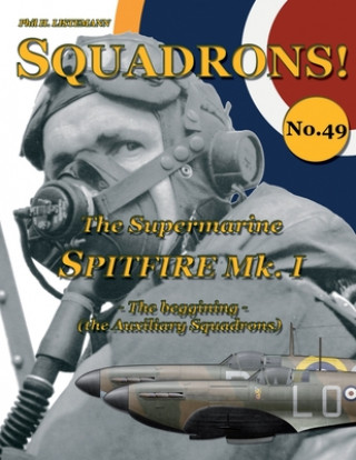Kniha Supermarine Spitfire Mk I Phil H Listemann
