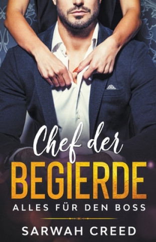 Buch Chef der Begierde Creed Sarwah Creed