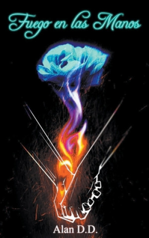 Boek Fuego en las Manos Alan D D