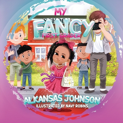 Knjiga My Fancy First Grader Alkansas Johnson