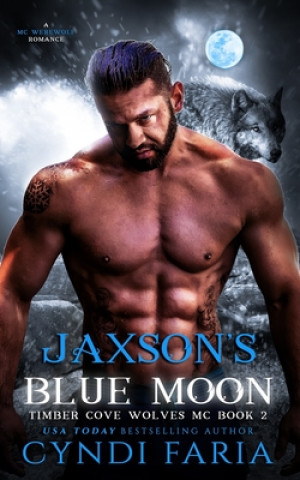 Knjiga Jaxson's Blue Moon Cyndi Faria