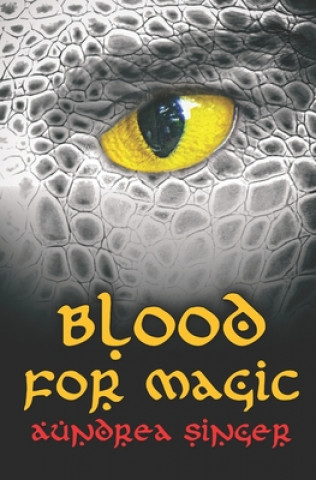 Knjiga Blood for Magic Aundrea Singer