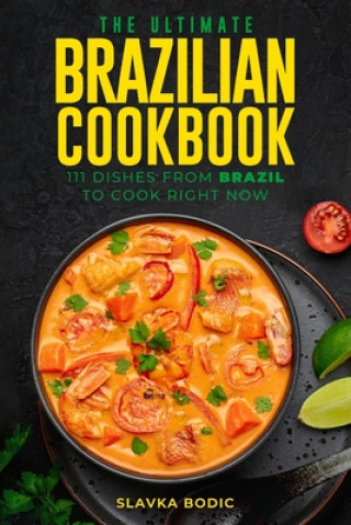 Book Ultimate Brazilian Cookbook Slavka Bodic