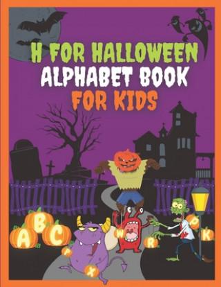Knjiga H for Halloween Alphabet Book for Kids Beekyoo Space
