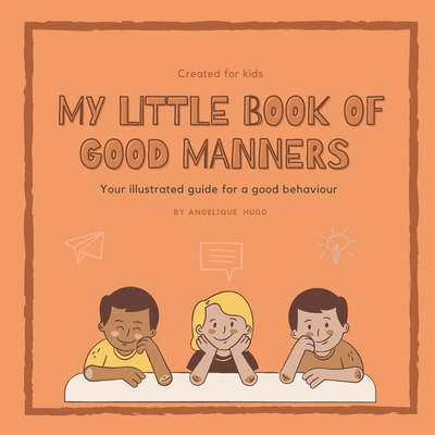 Könyv My little book of good manners Angelique Hugo
