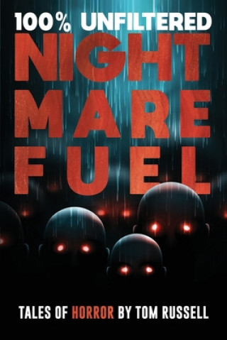 Book 100% Unfiltered Nightmare Fuel Velox Books
