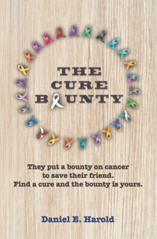 Knjiga Cure Bounty Daniel E Harold