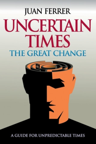 Knjiga Uncertain Times Juan Ferrer