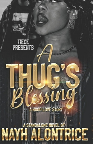 Knjiga Thug's Blessing Nayh Alontrice