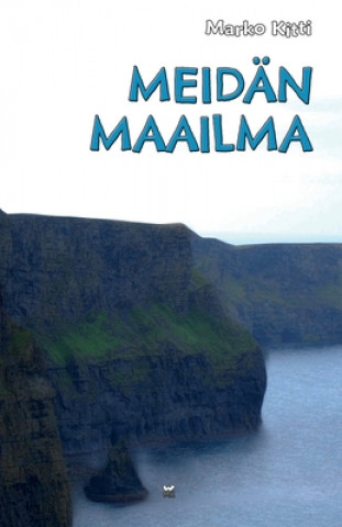 Buch Meidan maailma Marko Kitti