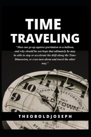 Knjiga Time Traveling Theobold Joseph