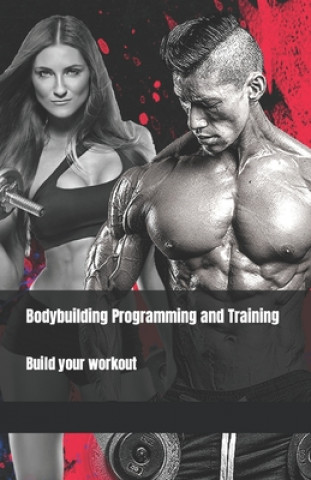 Kniha Bodybuilding Programming and Training Andrea Raimondi