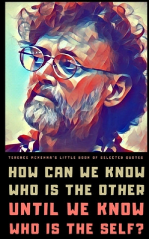 Könyv Terence McKenna's Little Book of Selected Quotes Lumiere Publishing