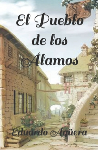 Kniha Pueblo de los Alamos Eduardo Aguera