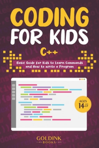 Carte Coding for Kids C++ Goldink Books