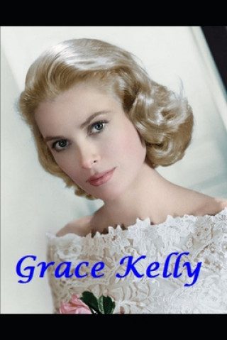 Kniha Grace Kelly John Ford