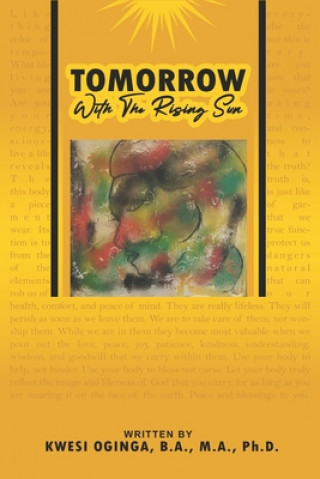 Livro Tomorrow With the Rising Sun Kwesi Oginga