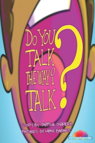 Knjiga Do you talk the way I talk? Cabrera Tabitha Cabrera