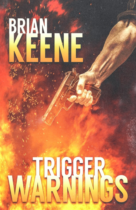 Knjiga Trigger Warnings Keene Brian Keene