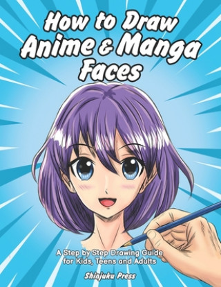 Book How to Draw Anime & Manga Faces Shinjuku Press