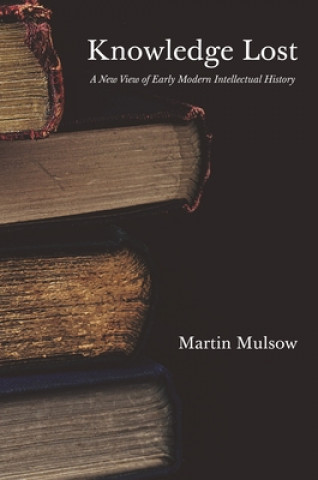 Livre Knowledge Lost Martin Mulsow