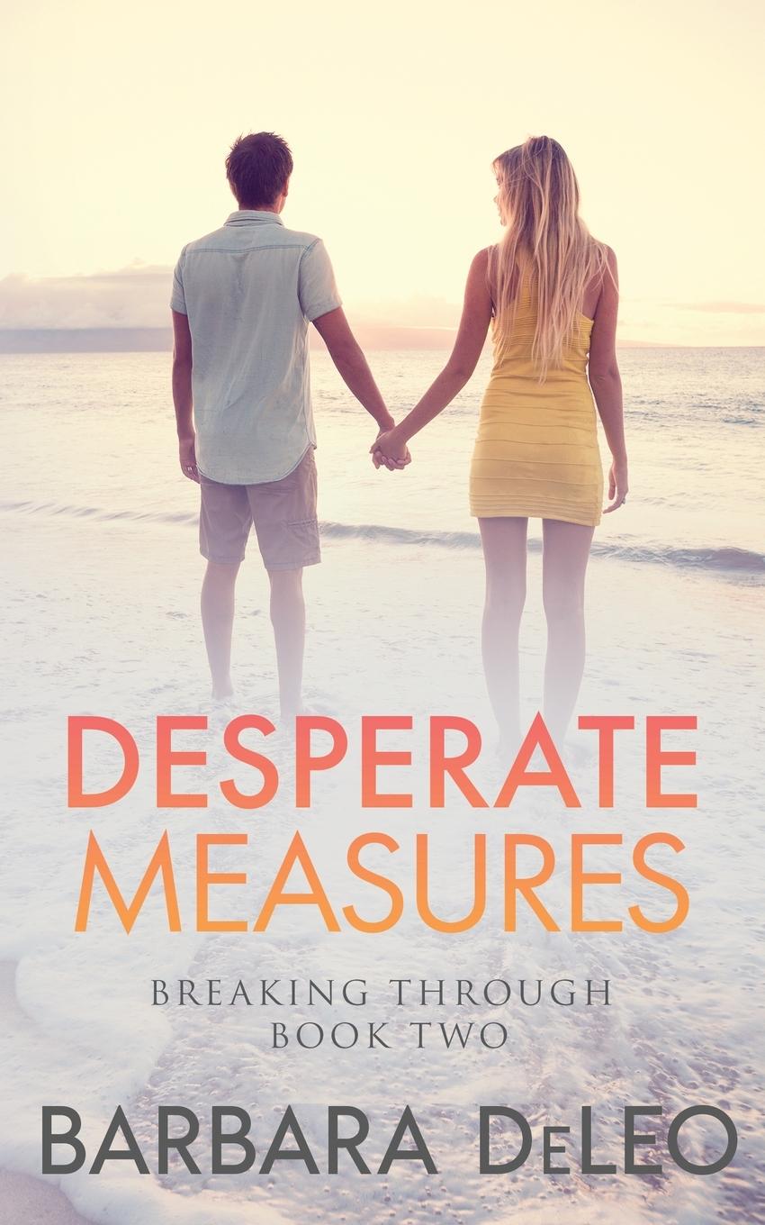 Knjiga Desperate Measures Barbara Deleo