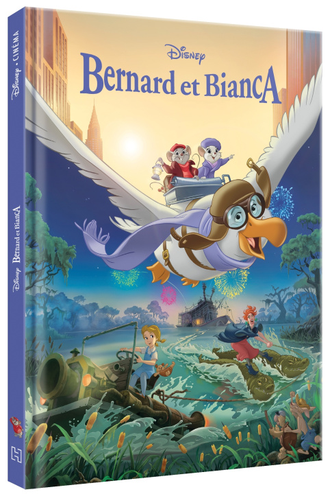Könyv BERNARD ET BIANCA - Disney Cinéma - L'histoire du film 