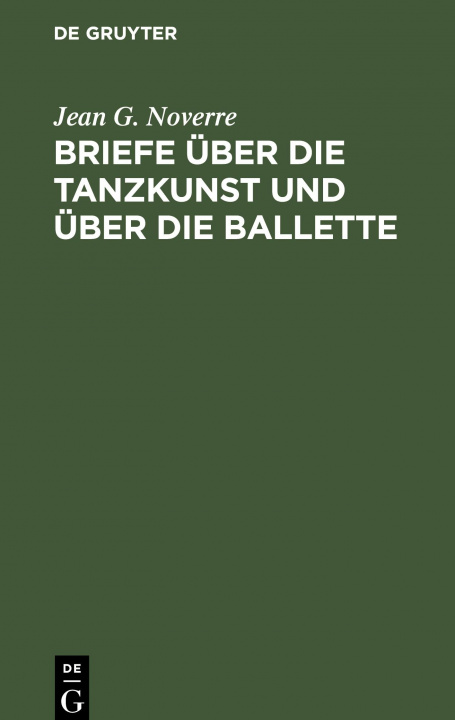 Książka Briefe uber die Tanzkunst und uber die Ballette 