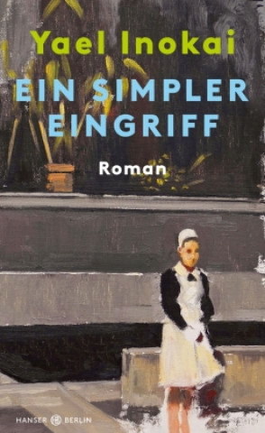 Book Ein simpler Eingriff Yael Inokai