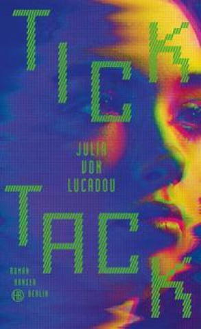 Knjiga Tick Tack Julia von Lucadou