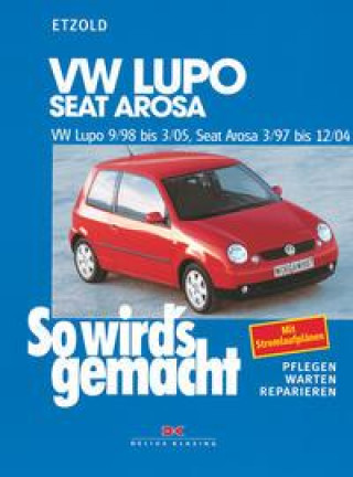 Kniha VW Lupo 9/98-3/05, Seat Arosa 3/97-12/04 